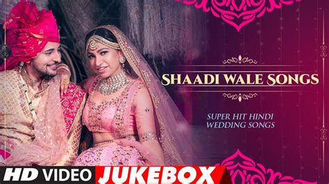 pyar wala song|shadi song full.